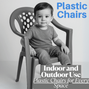 Plastic Chairs | Seating for Every Occasion Explore the Versatility of Plastic Chairs