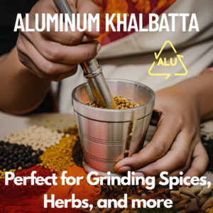 Premium Aluminum Khal-Batta